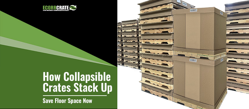 How Collapsible Crates Stack Up and Help Save Floor Space